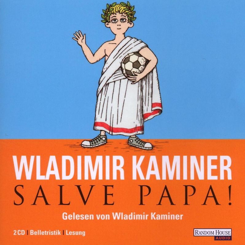 Wladimir Kaminer - Salve Papa!