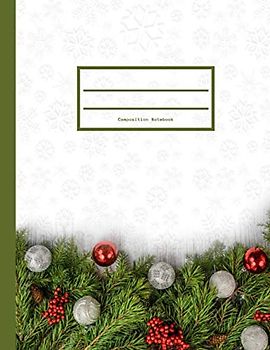 Composition Notebook: Christmas themed college ruled lined paper journal book