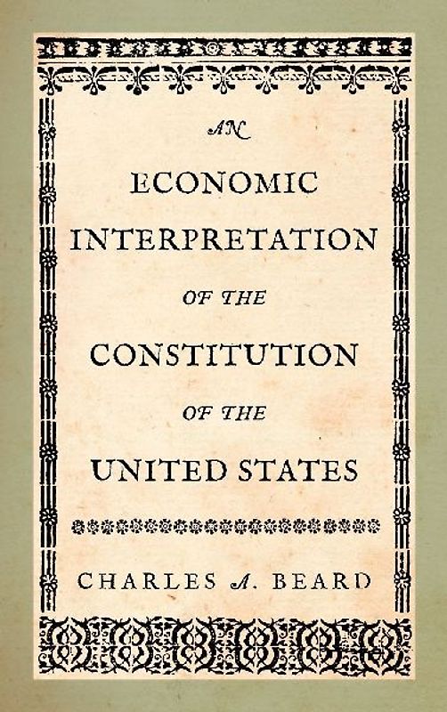 An Economic Interpretation of the Constitution of the United States