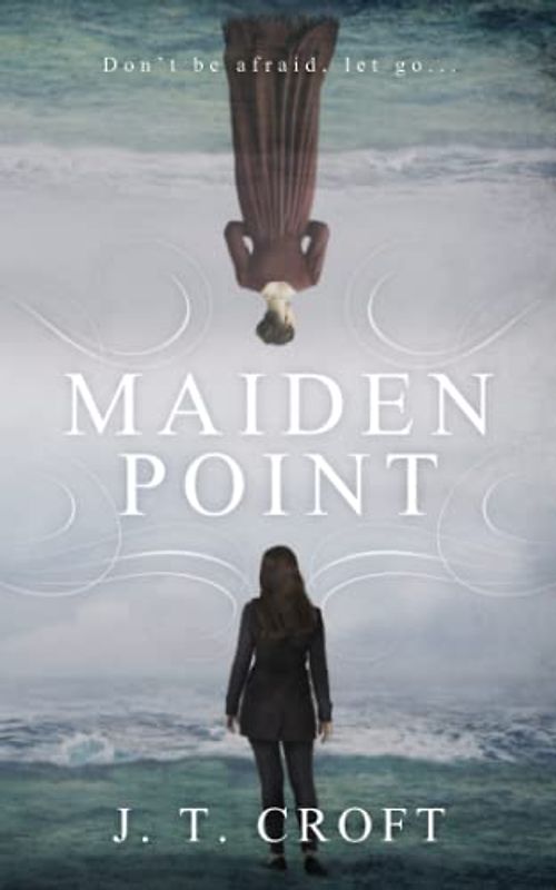 Maiden Point: A Hauntingly Beautiful Psychological Ghost Story set on the Cornish Coast