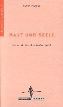 Haut und Seele