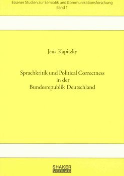 Sprachkritik und Political Correctness in der Bundesrepublik Deutschland
