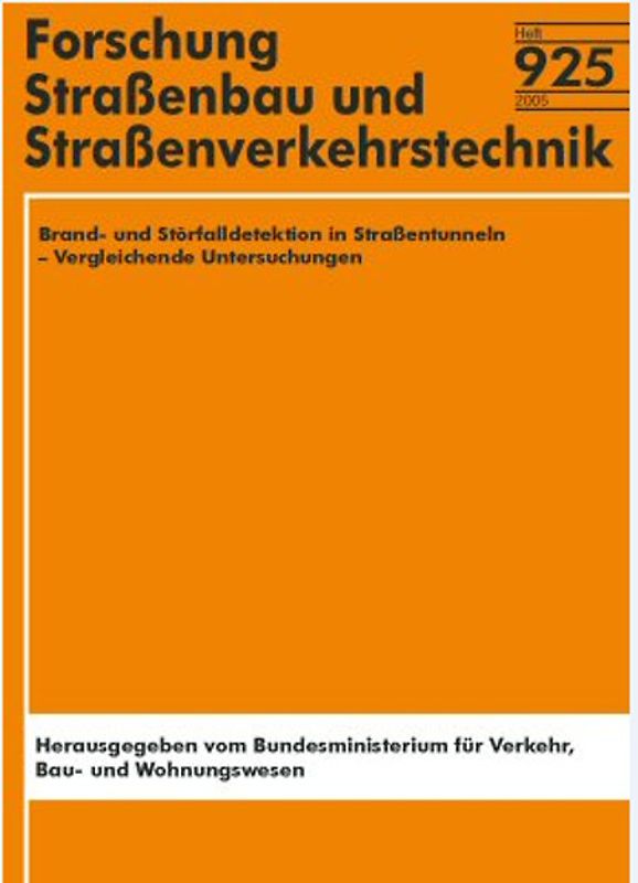 Brand- und Störfalldetektion in Strassentunneln - Vergleichende Untersuchungen