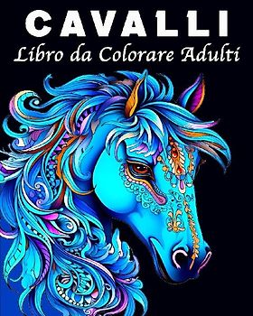 Cavalli Libro da Colorare Adulti