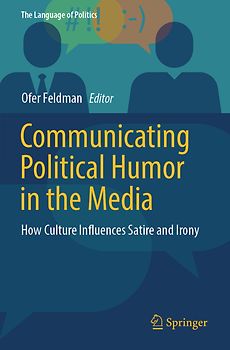 Communicating Political Humor in the Media