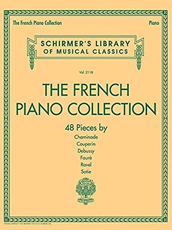 Schirmer's Library Of Musical Classics Vol. 2118: The French Piano Collection: Noten, Sammelband für Klavier: Schirmer's Library of Musical Classics Volume 2118