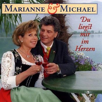 Marianne & Michael - Du Liegst Mir im Herzen