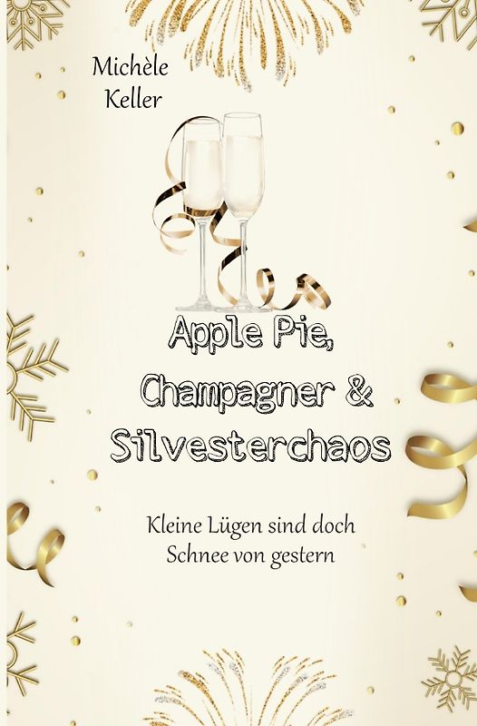 Zuckerstangen, Whiskey und Schokoladenwein / Apple Pie, Champagner und Silvesterchaos