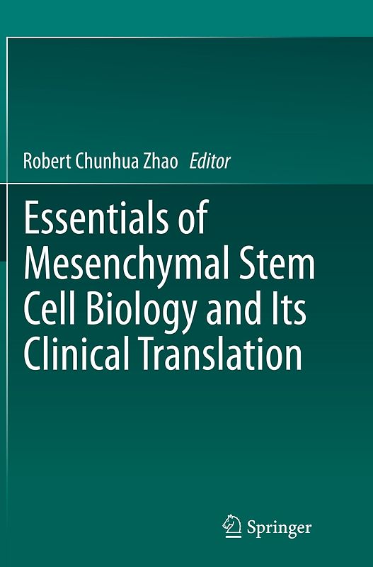 Essentials of Mesenchymal Stem Cell Biology and Its Clinical Translation