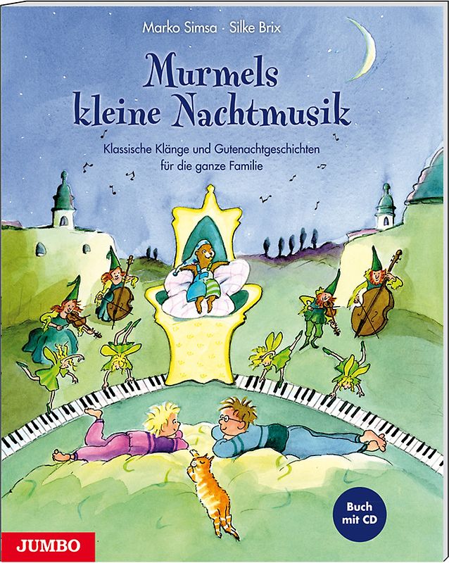 Murmels kleine Nachtmusik. Klassische Klänge und Gutenachtgeschichten für die ganze Familie
