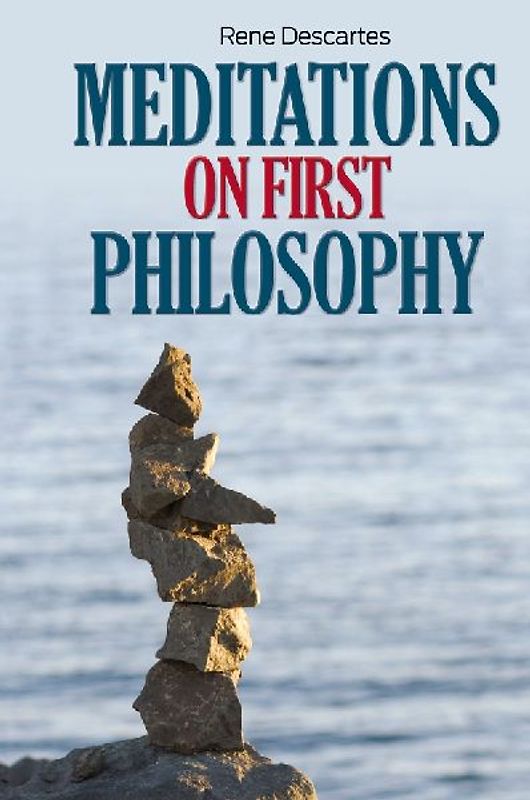 Meditations on First Philosophy