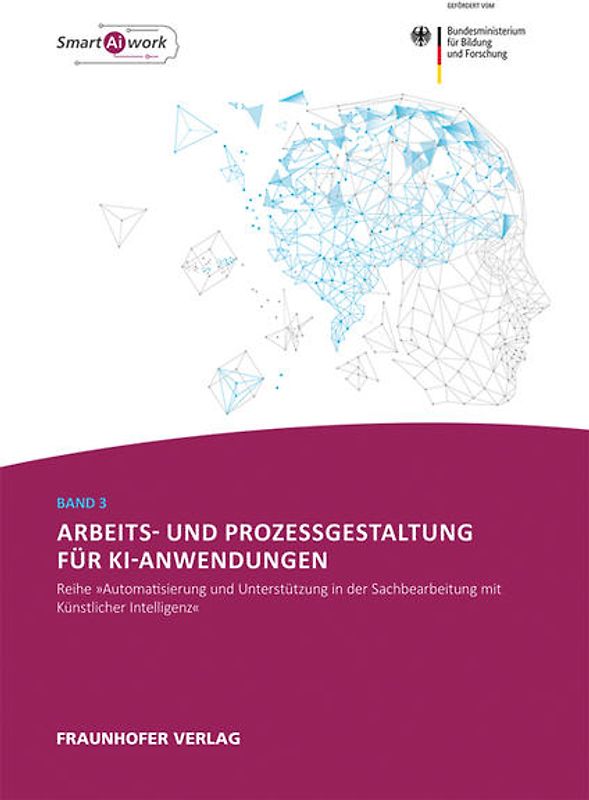 Arbeits- und Prozessgestaltung für KI-Anwendungen