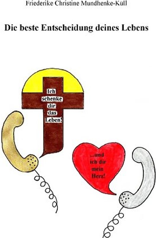 Die beste Entscheidung deines Lebens