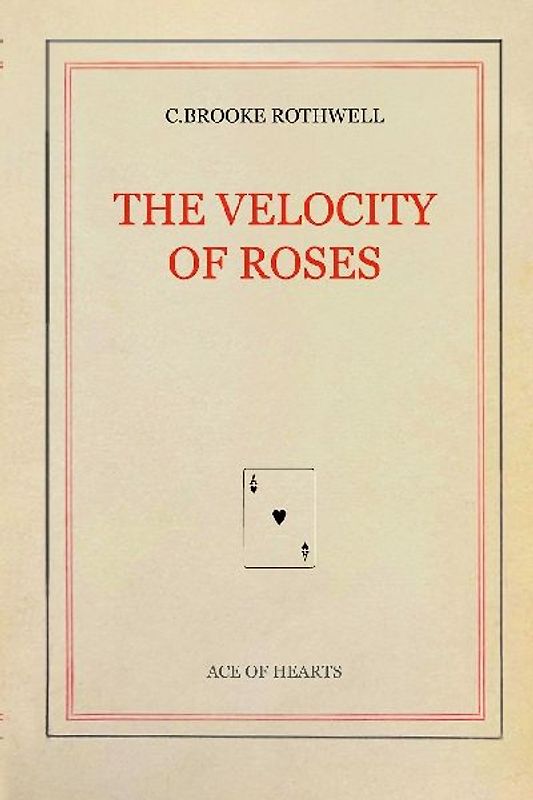 The Velocity of Roses