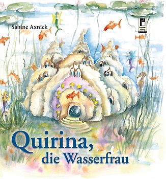 Quirina, die Wasserfrau