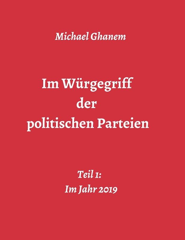 Im Würgegriff der politischen Parteien