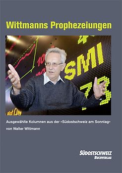 Wittmanns Prophezeiungen