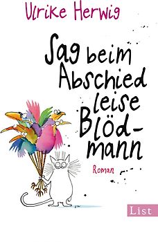 Sag beim Abschied leise Blödmann