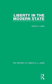 Liberty in the Modern State (Works of Harold J. Laski)