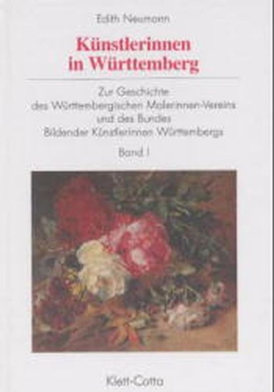 Zwischen staatlicher Künstlerinnenförderung und kooperativer Selbstorganisation. Zur Geschichte der Württembergischen Malerinnen-Vereins und des Bundes Bildender Künstlerinnen Baden-Württembergs