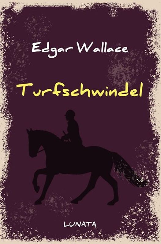 Edgar-Wallace-Reihe / Turfschwindel