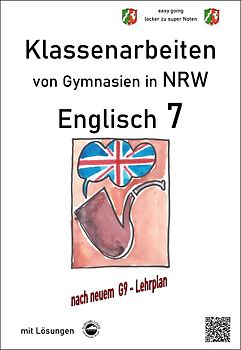 Englisch 7 - Klassenarbeiten G9 (Green Line 3) von Gymnasien in NRW mit Lösungen