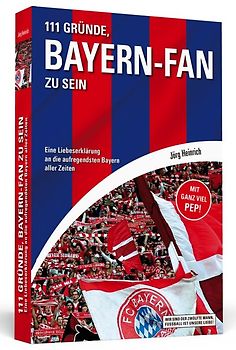 111 Gründe, Bayern-Fan zu sein