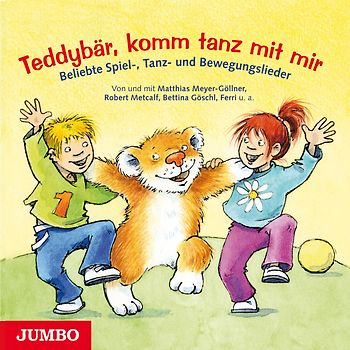 Teddybär, komm tanz mit mir.