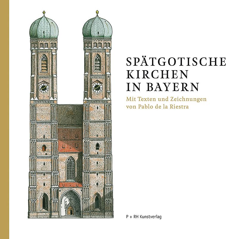 Spätgotische Kirchen in Bayern