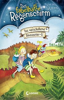 Der fabelhafte Regenschirm (Band 6) - Das verschollene Dinosaurier-Ei