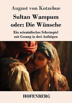 Sultan Wampum oder: Die Wünsche