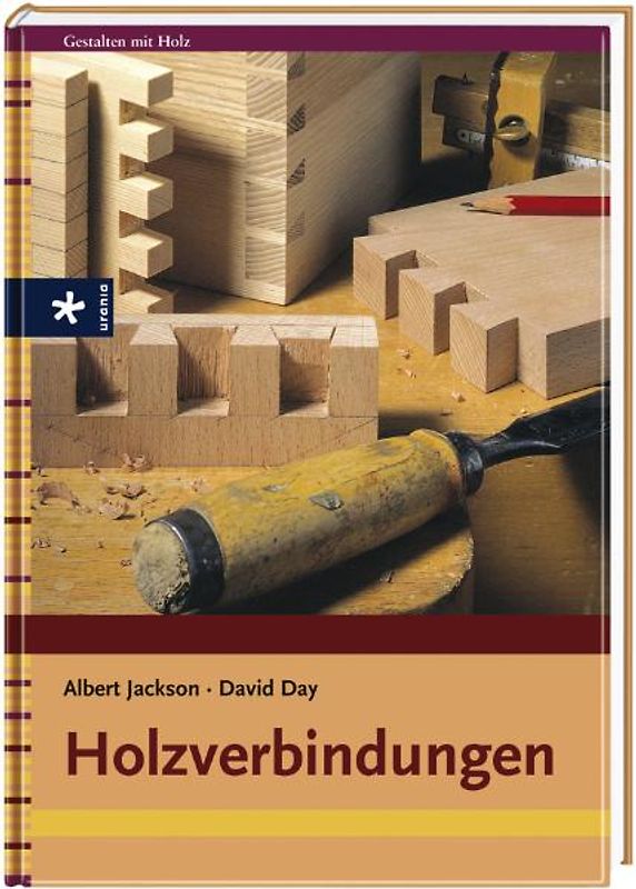 Holzverbindungen. Mit neuer Rechtschreibung