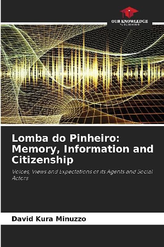 Lomba do Pinheiro: Memory, Information and Citizenship