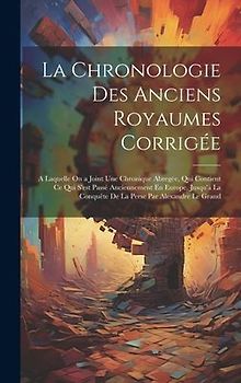 La Chronologie Des Anciens Royaumes Corrigée
