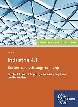 Industrie 4.1, Wertschöpfungsprozesse analysieren/ beurteilen, Infos und LS