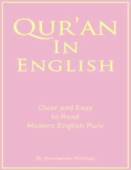 The Holy Quran: Clear and Authentic Translation of The Noble Qur'an: Size : 8,5 x 11 Inch 218 pages