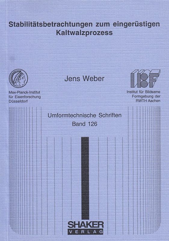 Stabilitätsbetrachtungen zum eingerüstigen Kaltwalzprozess