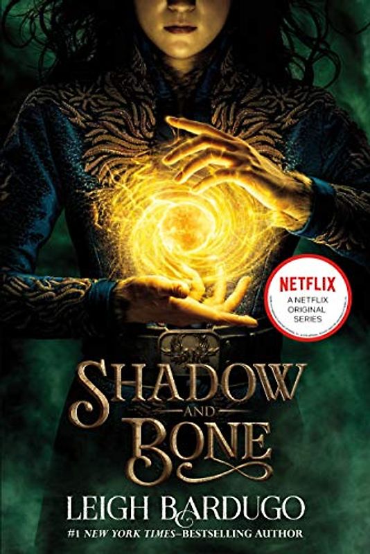 Shadow and Bone (Shadow and Bone Trilogy, Band 1)