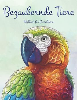 Malbuch für Erwachsene: 75 bezaubernde Tier Mandalas zum Ausmalen und Entspannen