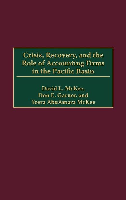 Crisis, Recovery, and the Role of Accounting Firms in the Pacific Basin