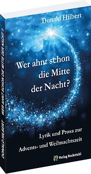 Wer ahnt schon die Mitte der Nacht?