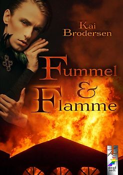 Fummel und Flamme