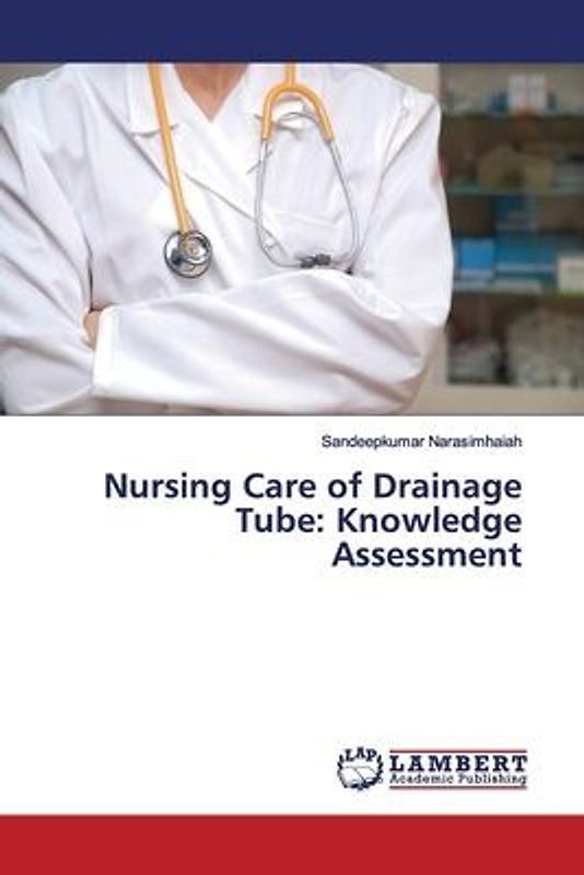 Nursing Care of Drainage Tube: Knowledge Assessment