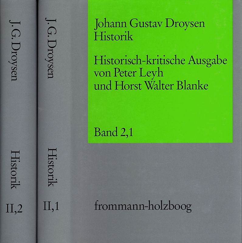 Johann Gustav Droysen: Historik / Band 2,1-2