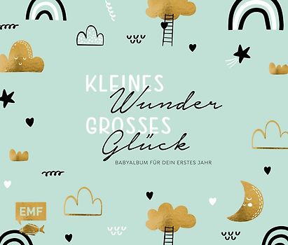 Kleines Wunder, großes Glück – Babyalbum für dein erstes Jahr (Handlettering)