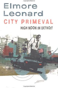 City Primeval - Elmore Leonard
