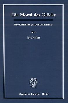 Die Moral des Glücks.