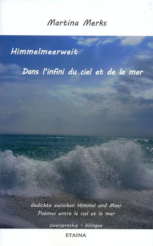 Himmelmeerweit - Dans l'infini du ciel et de la mer