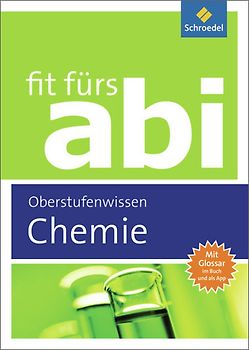Fit fürs Abi. Chemie Oberstufenwissen