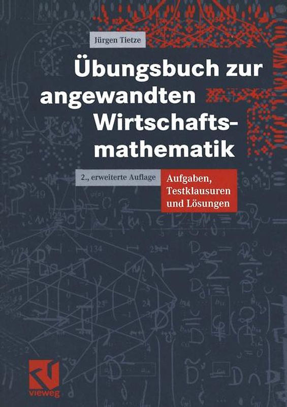 Übungsbuch zur angewandten Wirtschaftsmathematik